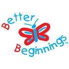 Better Beginnings