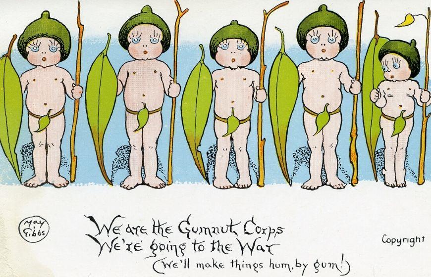 May Gibbs, We are the Gumnut Corps, 1914-1918. May Gibbs, We are the Gumnut Corps, 1914-1918.