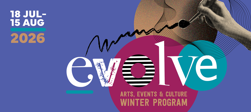 Evolve2026artseventsandcultureprogram18Julto15Aug